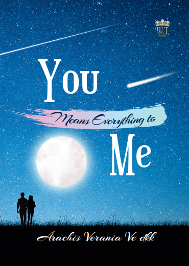 You Means Everything to Me by Arachis Verania Ve dkk
